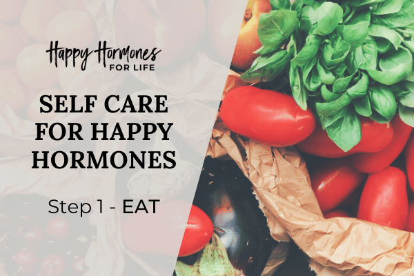 SELF CARE FOR HAPPY HORMONES